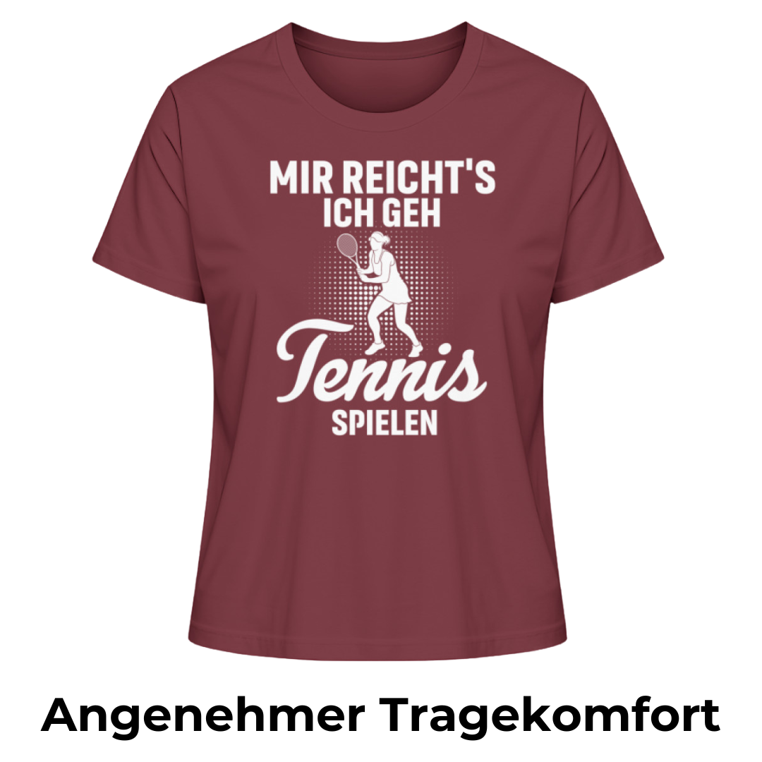 Mir reicht's ich geh Tennis spielen - Damen Premium Organic T-Shirt