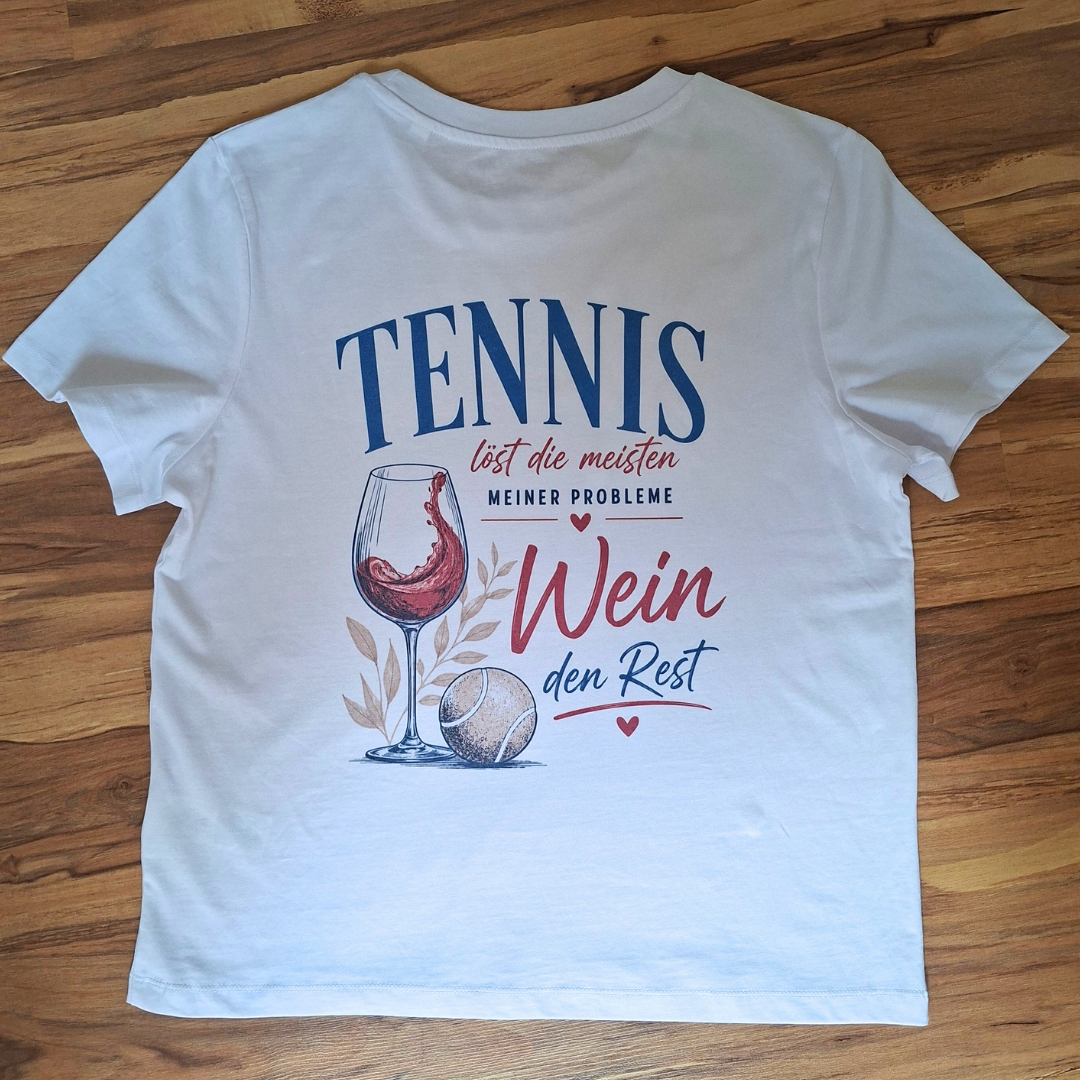 Tennis löst Probleme, Wein den Rest | Bio-T-Shirt Damen